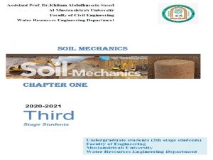 SOIL BEHAVIOUR AND SOIL FORMATION 1 INTRODUCTION Civil