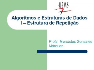 Algoritmos e Estruturas de Dados I Estrutura de