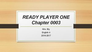 READY PLAYER ONE Chapter 0003 Mrs Bly English