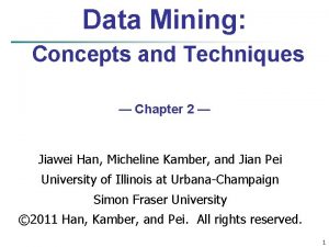 Data Mining Concepts and Techniques Chapter 2 Jiawei