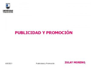 PUBLICIDAD Y PROMOCIN 652021 Publicidad y Promocin ZULAY
