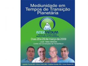 Mediunidade em Tempos de Transio Planetria Um Tempo