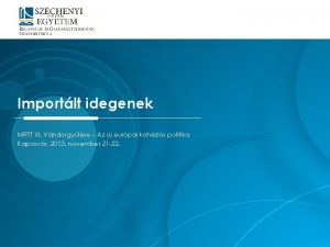 Importlt idegenek MRTT XI Vndorgylse Az j eurpai