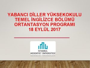 YABANCI DLLER YKSEKOKULU TEMEL NGLZCE BLM ORTANTASYON PROGRAMI