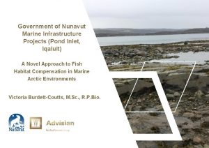 Government of Nunavut Marine Infrastructure Projects Pond Inlet