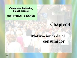Consumer Behavior Eighth Edition SCHIFFMAN KANUK Chapter 4