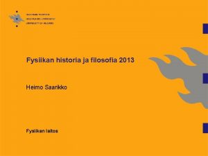 Fysiikan historia ja filosofia 2013 Heimo Saarikko Fysiikan