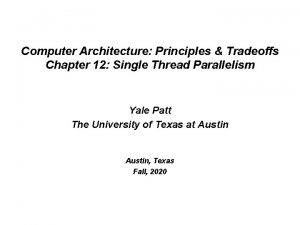 Computer Architecture Principles Tradeoffs Chapter 12 Single Thread