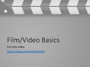 FilmVideo Basics Fun Into video https youtu beJnhf