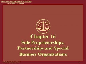 Chapter 16 Sole Proprietorships Partnerships and Special Business