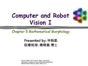 Computer and Robot Vision I Chapter 5 Mathematical