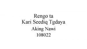 Rengo ta Kari Seediq Tgdaya Aking Nawi 108022