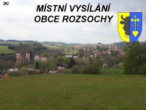 MSTN VYSLN OBCE ROZSOCHY AKTUALITY www rozsochy cz