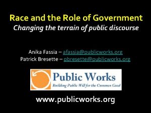 Race and the Role of Government Changing the