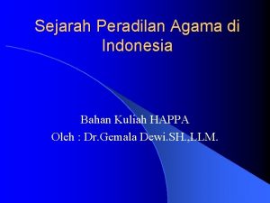 Sejarah Peradilan Agama di Indonesia Bahan Kuliah HAPPA