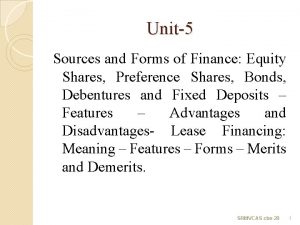 Unit5 Sources and Forms of Finance Equity Shares