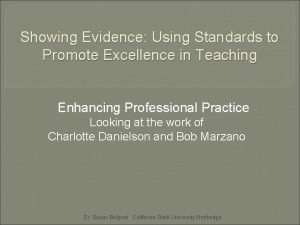 Showing Evidence Using Standards to Promote Excellence in