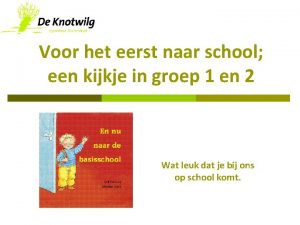 Voor het eerst naar school een kijkje in