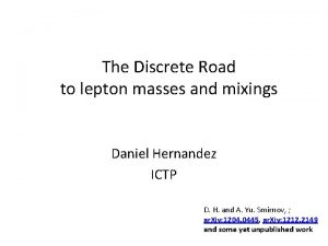 The Discrete Road to lepton masses and mixings