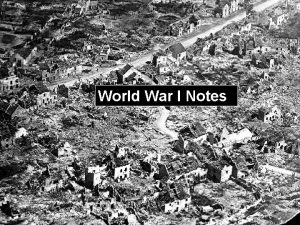World War I Notes Causes of WWI MANIA