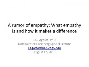 A rumor of empathy What empathy is and