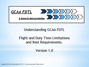 GCAA FDTL A Generic Interpretation Understanding GCAA FDTL