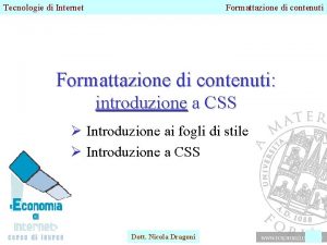 Tecnologie di Internet Formattazione di contenuti introduzione a