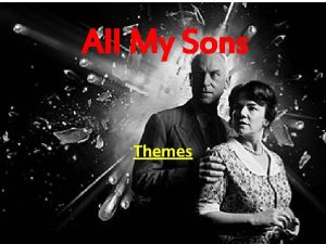 All My Sons Themes The American Dream The