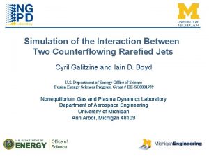 Simulation of the Interaction Between Two Counterflowing Rarefied