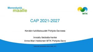 CAP 2021 2027 Kevn tukitilaisuudet PohjoisSavossa Innostu tiedostahanke