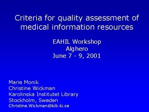 Criteria for quality assessment of medical information resources