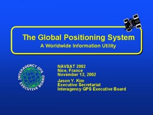 The Global Positioning System A Worldwide Information Utility