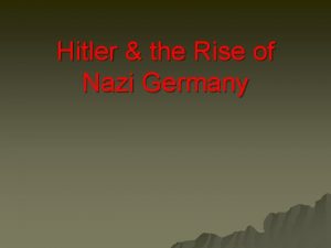 Hitler the Rise of Nazi Germany Struggles of