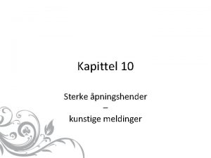 Kapittel 10 Sterke pningshender kunstige meldinger pning 2