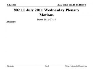 July 2011 doc IEEE 802 11 111058 r