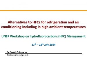 Alternatives to HFCs for refrigeration and air conditioning