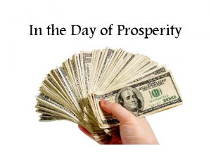 In the Day of Prosperity Adversity Prosperity The