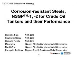 TSCF 2016 Shipbuilders Meeting Corrosionresistant Steels NSGPTM1 2