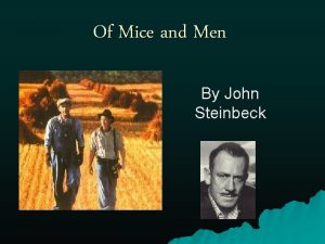 Of Mice and Men By John Steinbeck John