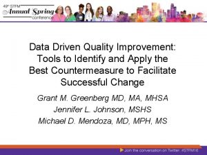 Data driven quality improvement