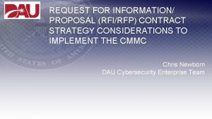 REQUEST FOR INFORMATION PROPOSAL RFIRFP CONTRACT STRATEGY CONSIDERATIONS