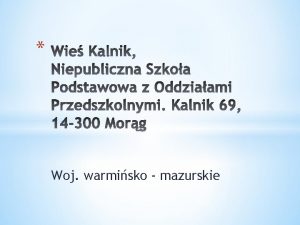 Woj warmisko mazurskie powiatu morskiego Morg czno Kalnik