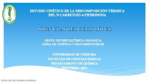 ESTUDIO CINTICO DE LA DESCOMPOSICIN TRMICA DEL NCARBETOXI4