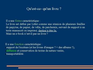 Questce quun livre Il a une forme caractristique