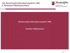 Das BinnenmarktInformationssystems IMI in RheinlandPfalzDeutschland BinnenmarktInformationssystem IMI Herzlich