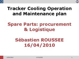 Tracker Cooling Operation and Maintenance plan Spare Parts