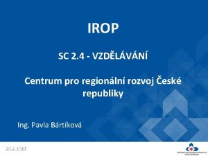 IROP SC 2 4 VZDLVN Centrum pro regionln