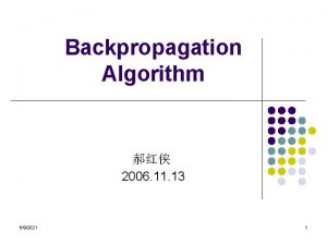 Backpropagation Algorithm 2006 11 13 692021 1 Perceptron