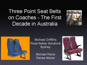 Three Point Seat Belts on Coaches The First
