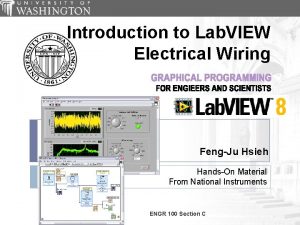 Introduction to Lab VIEW Electrical Wiring FengJu Hsieh